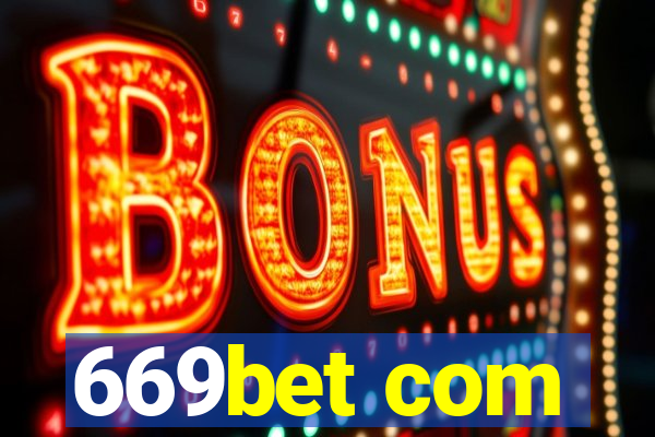 669bet com